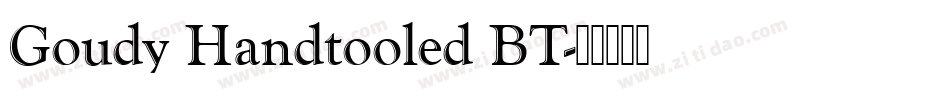 Goudy Handtooled BT字体转换